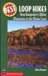 Best Loop Hikes: New Hampshire White Mountains to the Maine Coast